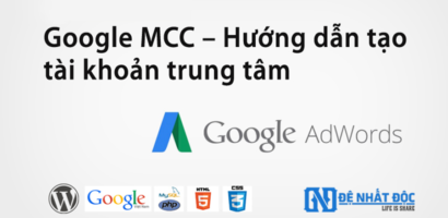 Hướng dẫn tạo và quản lý tài khoản Google AdWords MCC toàn tập