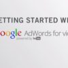 Tài liệu ôn thi Chứng chỉ Google Adwords Video